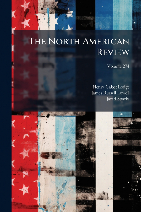 The North American Review; Volume 274