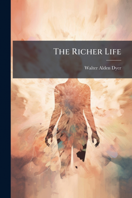 The Richer Life