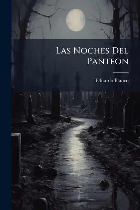 Las Noches Del Panteon