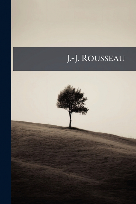 J.-J. Rousseau