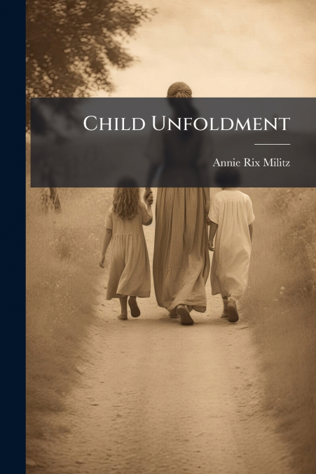Child Unfoldment