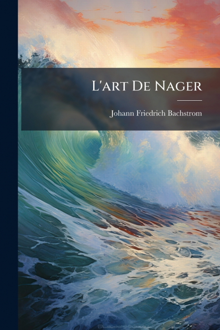 L’art De Nager