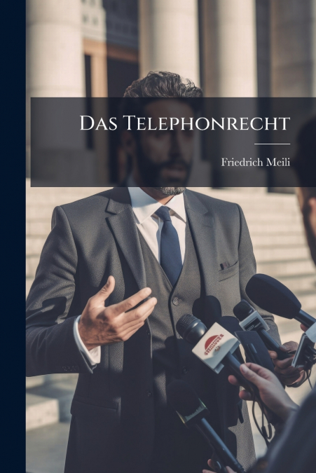 Das Telephonrecht