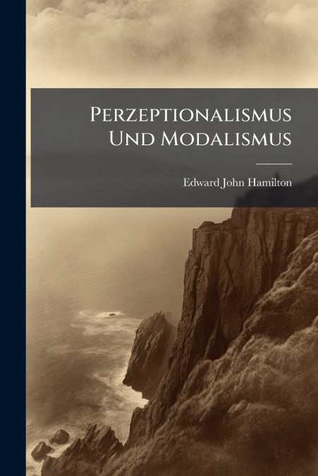 Perzeptionalismus Und Modalismus