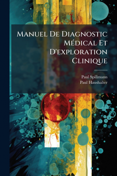 Manuel De Diagnostic Médical Et D’exploration Clinique