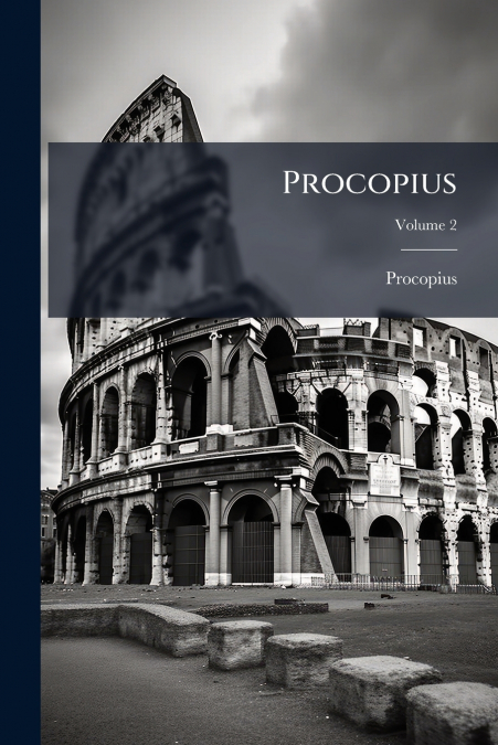 Procopius; Volume 2