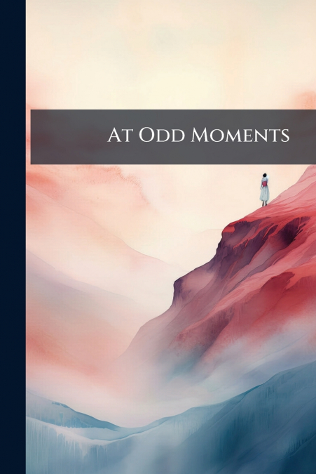 At Odd Moments
