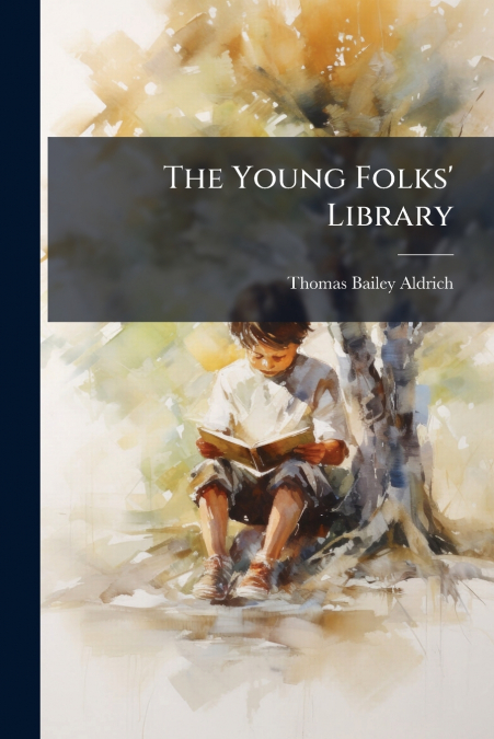 The Young Folks’ Library