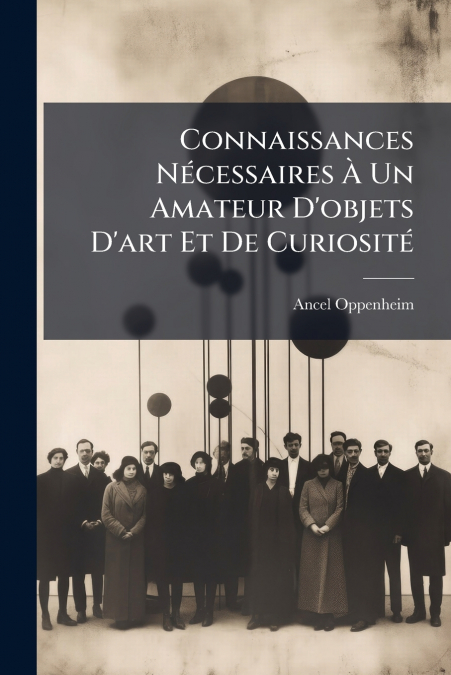 Connaissances Nécessaires À Un Amateur D’objets D’art Et De Curiosité