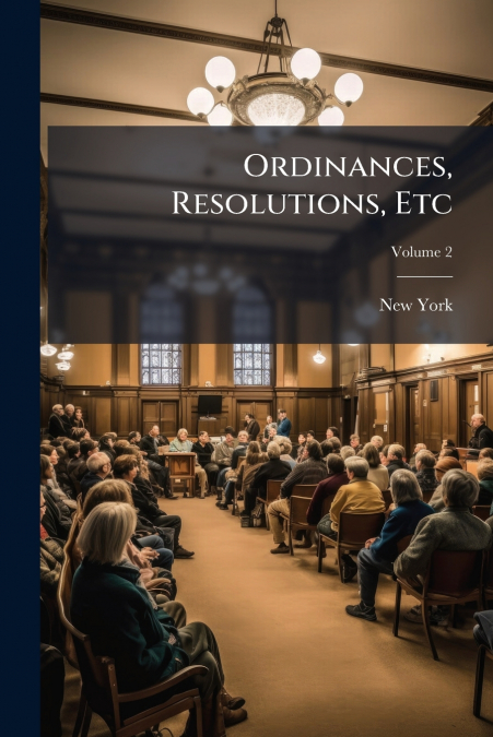 Ordinances, Resolutions, Etc; Volume 2