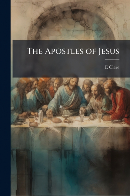The Apostles of Jesus