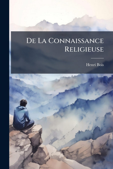 De La Connaissance Religieuse