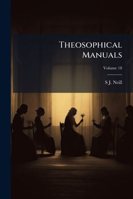 Theosophical Manuals; Volume 18