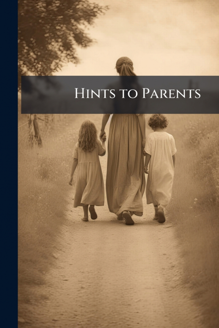 Hints to Parents