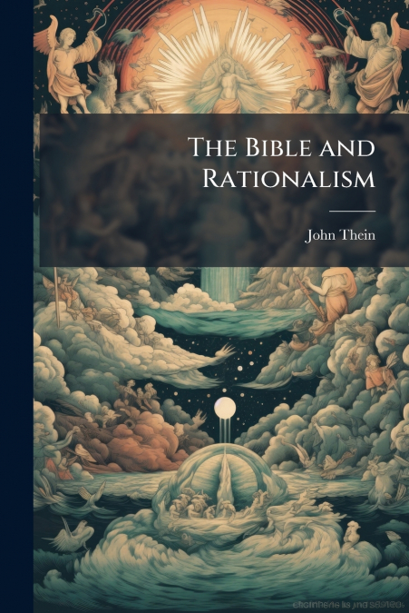 The Bible and Rationalism