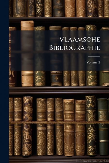 Vlaamsche Bibliographie; Volume 2