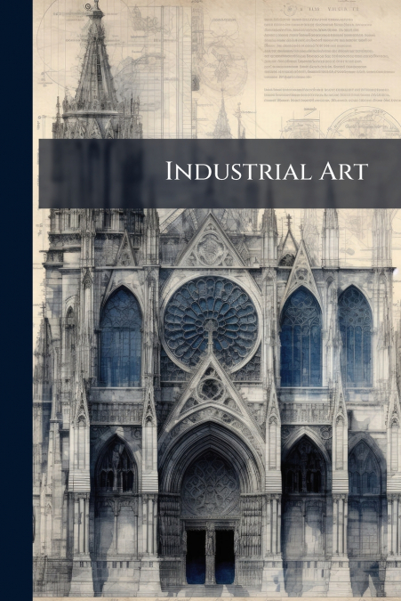 Industrial Art