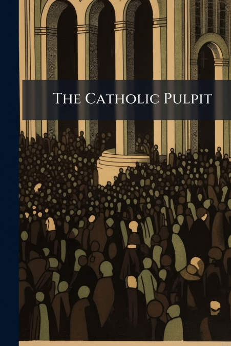 The Catholic Pulpit