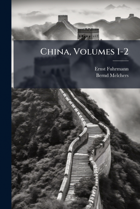 China, Volumes 1-2