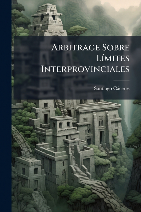 Arbitrage Sobre Límites Interprovinciales