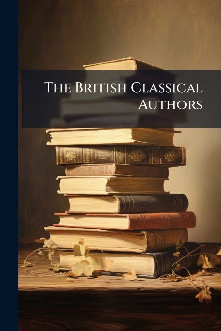 The British Classical Authors