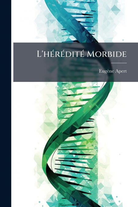 L’hérédité Morbide