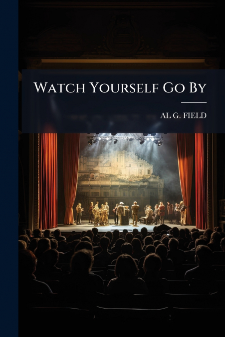 Watch Yourself Go By