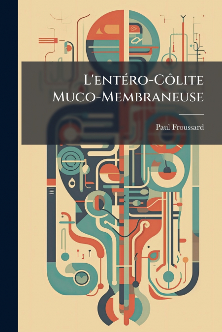 L’entéro-Côlite Muco-Membraneuse