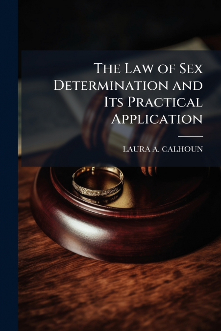 The Law of Sex Determination and Its Practical Application