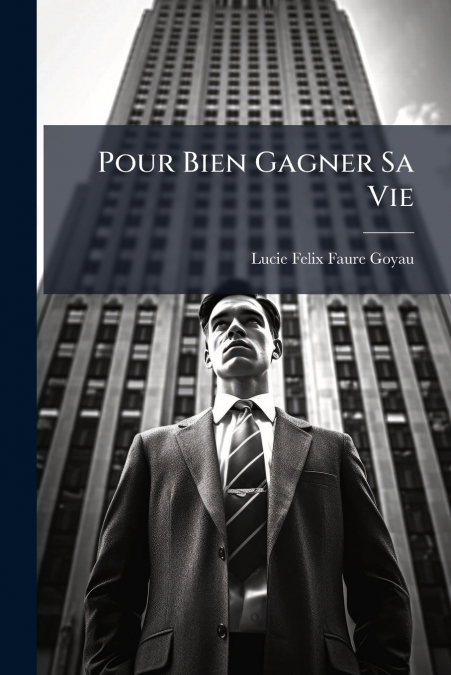 Pour Bien Gagner Sa Vie