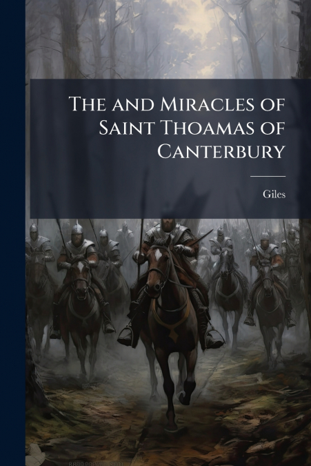 The and Miracles of Saint Thoamas of Canterbury