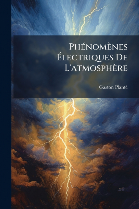 Phénomènes Électriques De L’atmosphère
