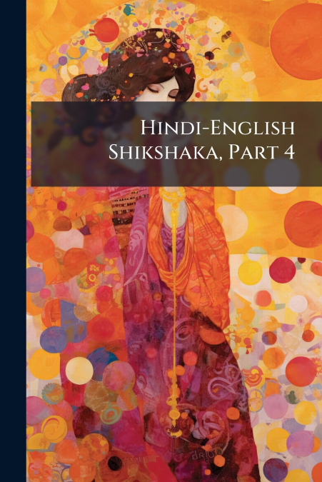 Hindi-English Shikshaka, Part 4