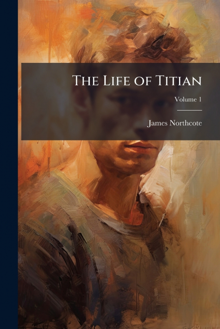 The Life of Titian