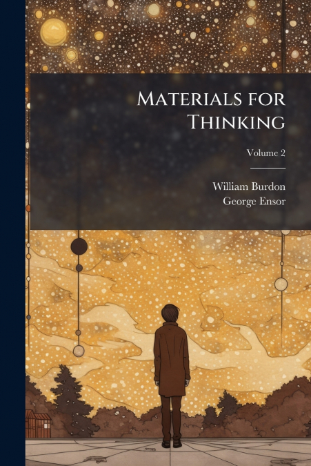 Materials for Thinking; Volume 2