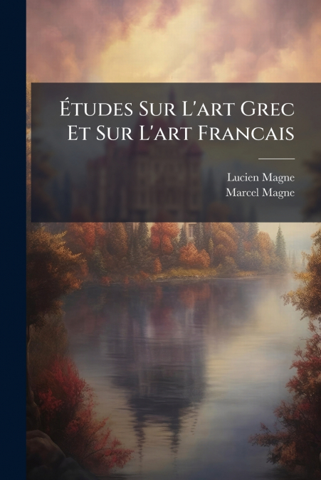 Études Sur L’art Grec Et Sur L’art Francais