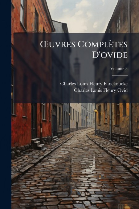 Œuvres Complètes D’ovide; Volume 3