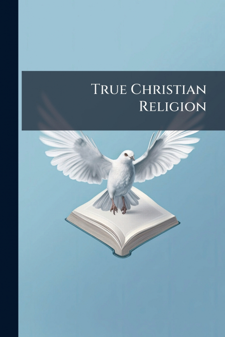True Christian Religion