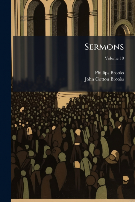 Sermons; Volume 10