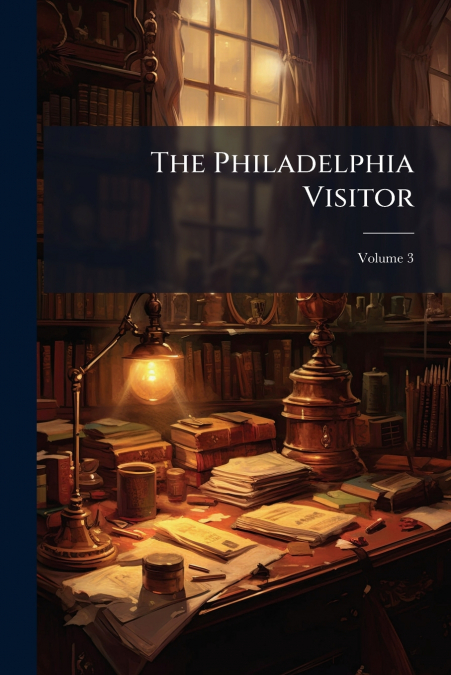 The Philadelphia Visitor; Volume 3