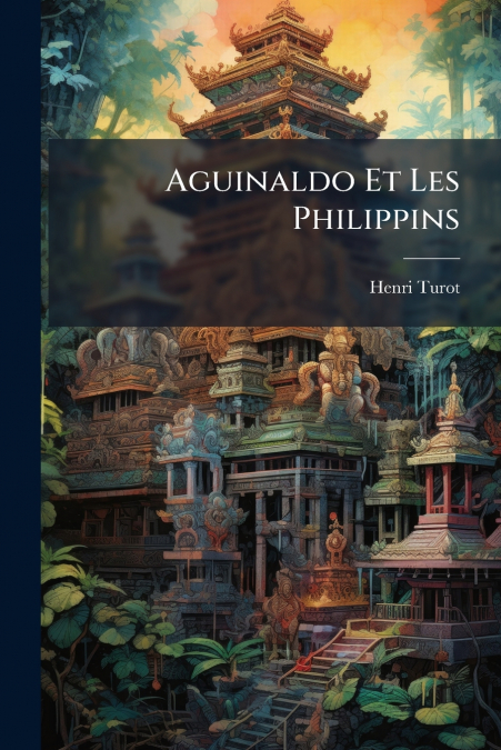 Aguinaldo Et Les Philippins