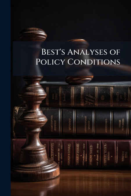 Best’s Analyses of Policy Conditions
