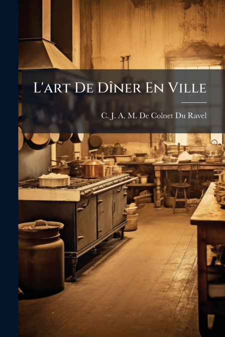 L’art De Dîner En Ville