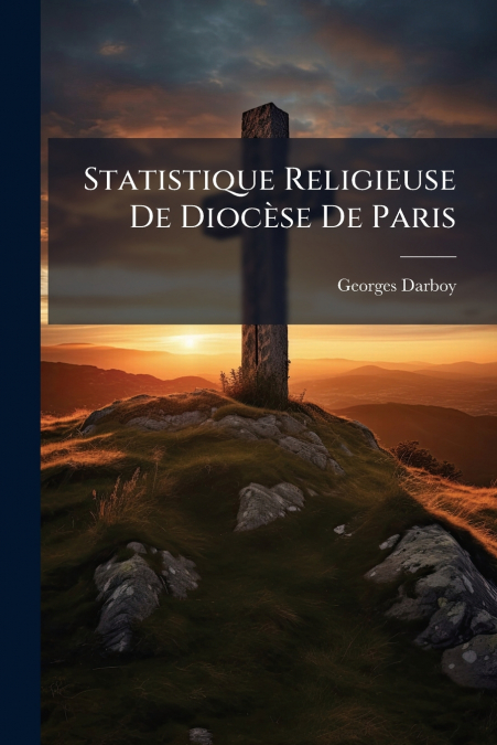 Statistique Religieuse De Diocèse De Paris