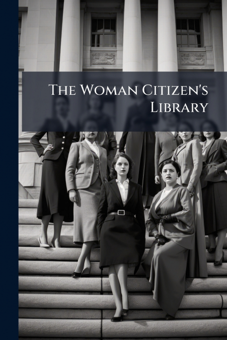The Woman Citizen’s Library