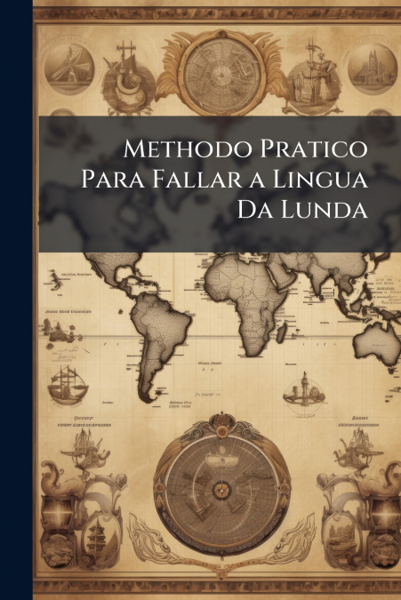 Methodo Pratico Para Fallar a Lingua Da Lunda