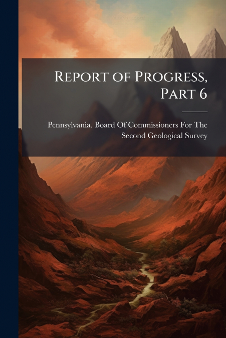 Report of Progress, Part 6