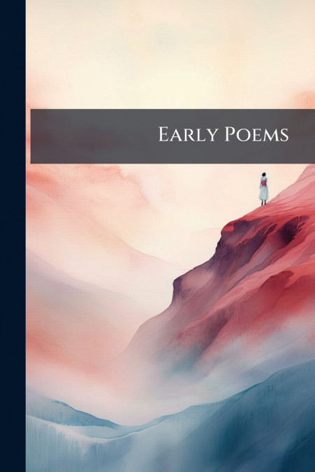 Early Poems