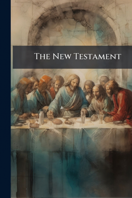 The New Testament