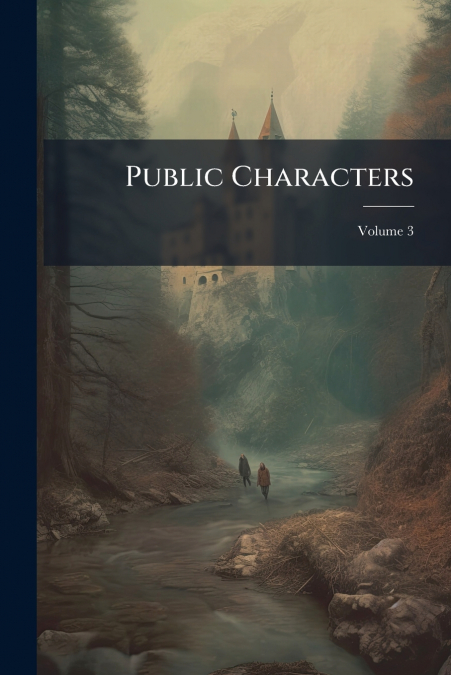 Public Characters; Volume 3